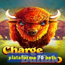 plataforma 70 bets